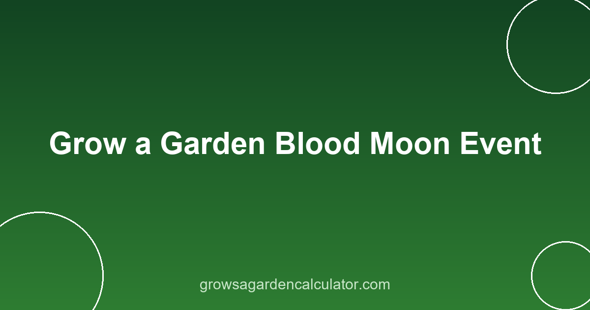 Grow a Garden Blood Moon Event 2 Blood Moon red sky over Grow a Garden plots