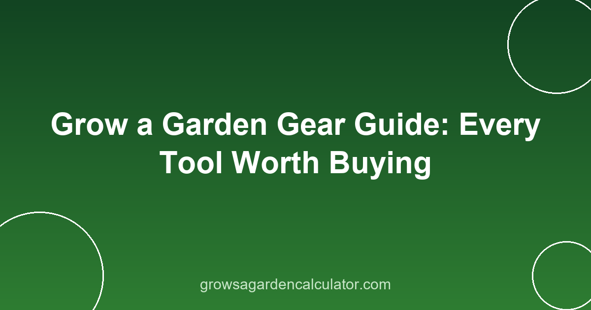 Grow a Garden Gear Guide: Every Tool Worth Buying 2 grow a garden gear - every tool and sprinkler explained