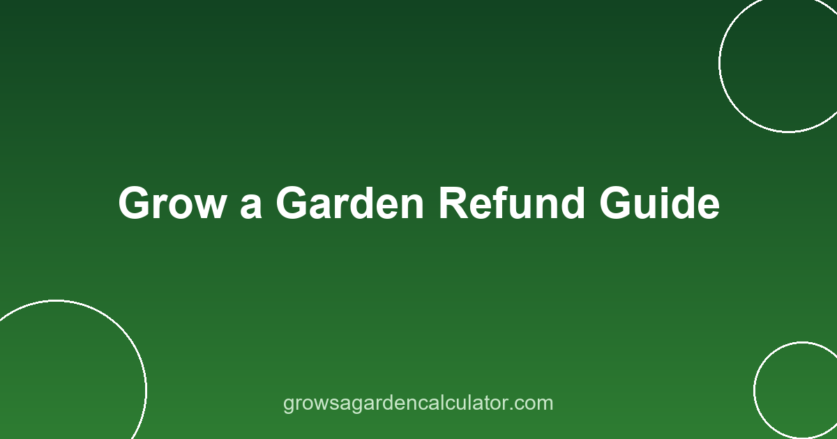 Grow a Garden Refund Guide 2 Roblox refund request for Grow a Garden purchases
